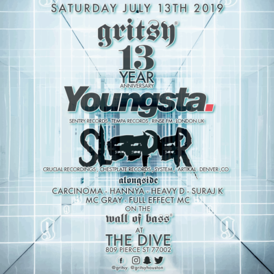 GRITSY 13 Year w/ Youngsta & Sleeper! Saturday, July 13th, 2019!