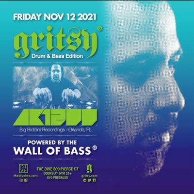 Gritsy DNB Edition w/ AK1200 Friday, November 12th 2021!