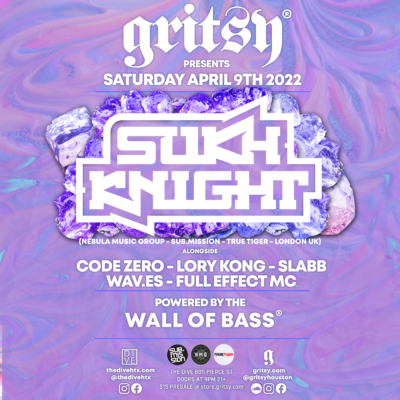 Gritsy presents Sukh Knight! Saturday, April 9th 2022!