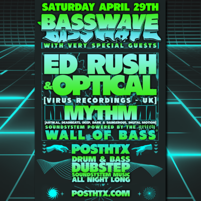 Ride the BASSWAVE w/ ED RUSH & OPTICAL + MYTHM!