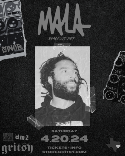 SATURDAY 4/20/24 GRITSY PRESENTS MALA!